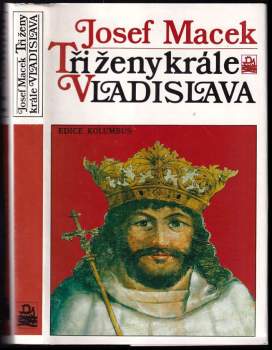 Tři ženy krále Vladislava