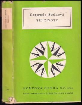 Gertrude Stein: Tři životy