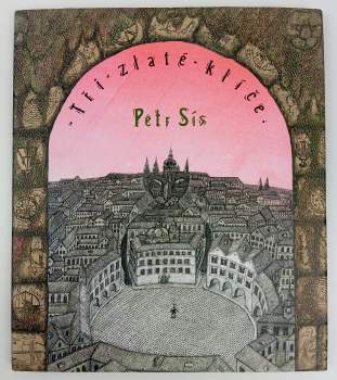 Petr Sís: Tři zlaté klíče