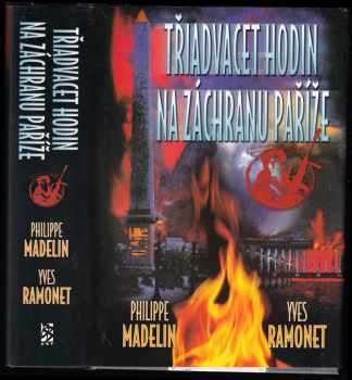 Třiadvacet hodin na záchranu Paříže - Philippe Madelin, Yves Ramonet (2000, BB art) - ID: 567077