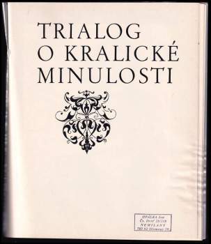 Vlasta Fialová: Trialog o kralické minulosti