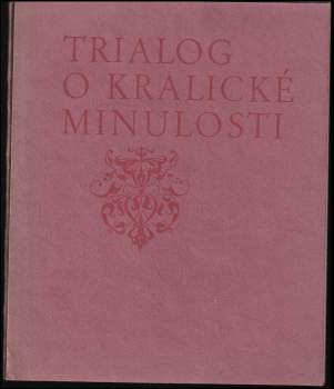 Trialog o kralické minulosti