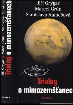 Jiří Grygar: Trialog o mimozemšťanech