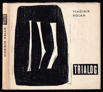 Vladimír Holan: Trialog