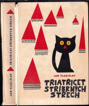 Třiatřicet stříbrných střech : Pohádky černého kocoura Tomáše. Tumáše