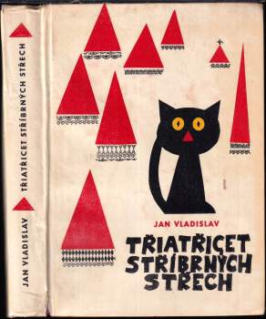 Jan Vladislav: Třiatřicet stříbrných střech