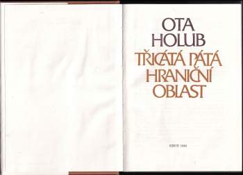 Ota Holub: Třicátá pátá hraniční oblast