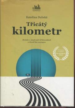 Kateřina Dubská: Třicátý kilometr