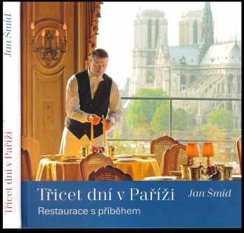 Třicet dní v Paříži : [restaurace s příběhem]