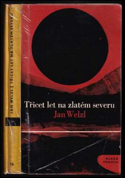 Jan Eskymo Welzl: Třicet let na zlatém severu