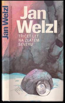 Třicet let na zlatém severu
