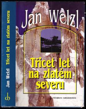 Třicet let na zlatém severu