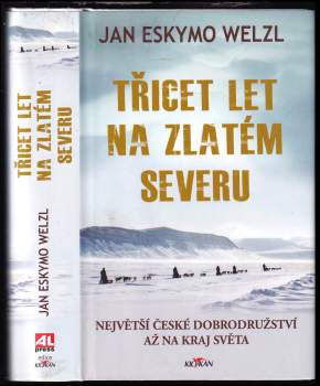 Třicet let na zlatém severu