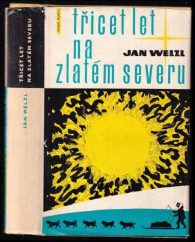 Třicet let na zlatém severu