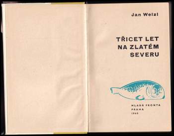 Jan Eskymo Welzl: Třicet let na zlatém severu