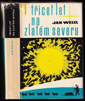 Třicet let na zlatém severu