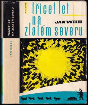 Třicet let na zlatém severu