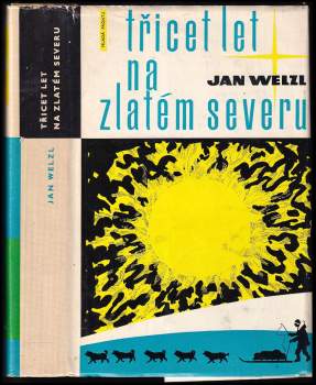 Třicet let na zlatém severu
