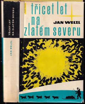 Třicet let na zlatém severu