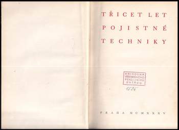 Třicet let pojistné techniky
