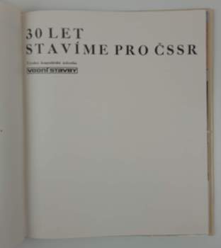 30 let stavíme pro ČSSR