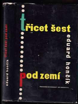 Třicet šest pod zemí