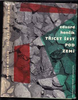 Třicet šest pod zemí