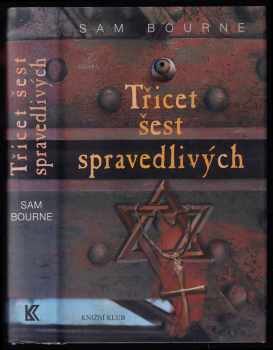 Třicet šest spravedlivých - Sam Bourne (2007, Knižní klub) - ID: 442647