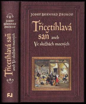 Třicetihlavá saň, aneb, Ve službách mocných