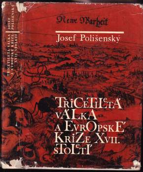 Josef Polišenský: Třicetiletá válka a evropské krize 17. století