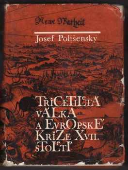 Třicetiletá válka a evropské krize 17. století