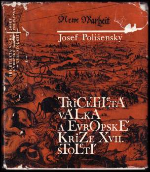 Josef Polišenský: Třicetiletá válka a evropské krize 17. století