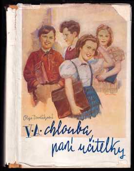 Olga Dvořáková: Třída V A, chlouba paní učitelky - slavíček páté A třídy.