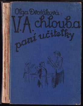 Třída V A, chlouba paní učitelky : slavíček páté A třídy. - Olga Dvořáková (1923, Vojtěch Šeba) - ID: 509129