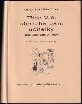 Olga Dvořáková: Třída V.A, chlouba paní učitelky