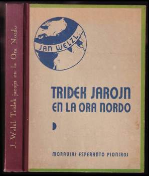 Tridek jarojn en la Ora Nordo