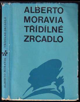 Alberto Moravia: Třídílné zrcadlo