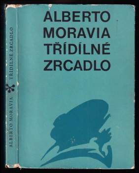 Alberto Moravia: Třídílné zrcadlo