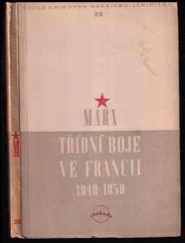 Karl Marx: Třídní boje ve Francii : 1848-1850