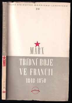 Karl Marx: Třídní boje ve Francii 1848-1850