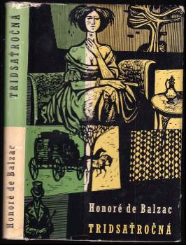 Honoré de Balzac: Tridsaťročná ; Ateistova omša
