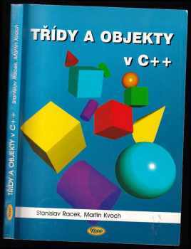 Martin Kvoch: Třídy a objekty v C++