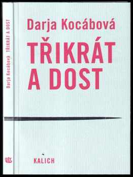 Darja Kocábová: Třikrát a dost