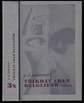 P. D James: 3x Adam Dalgliesh