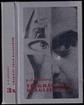 P. D James: 3x Adam Dalgliesh