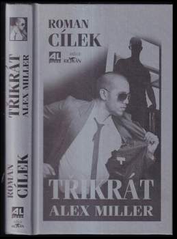 Třikrát Alex Miller
