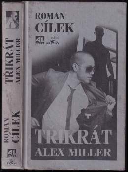 Třikrát Alex Miller