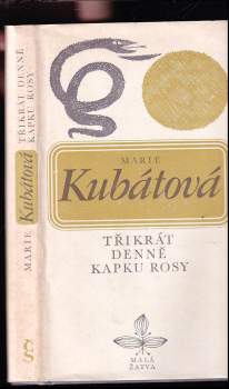 Marie Kubátová: Třikrát denně kapku rosy