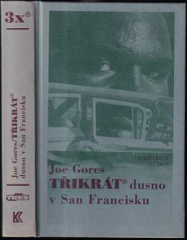 Třikrát dusno v San Francisku
