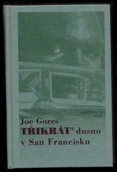 Třikrát dusno v San Francisku